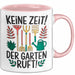 Garten Pflanzen Gärtner Tasse Geschenk Lustige Geschenkidee Spruch Keine Zeit Der Garten Ruft Rosa Trendation