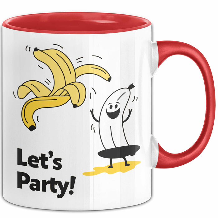 Geburtstagsfeier Banane Tasse Geschenk Lustige Geschenkidee Spruch Lasst Uns Feiern Rot Trendation
