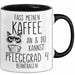 Humor Tasse Pflege Krankenschwester Büro Kaffee An Und Du Kannst Pflegegrad 4 Beantragen Lustig Kaffee-Becher Trendation