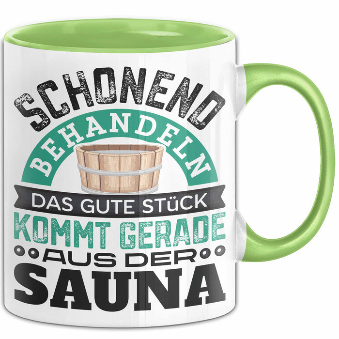 Tasse Geschenk Das Gute Stück Kommt Gerade Aus Der Sauna Grün Trendation