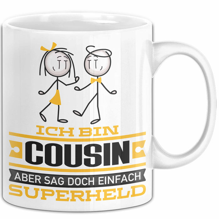 Cousin Geschenk Tasse Ich Bin Cousin Aber Sag Doch Einfach Superheld Lustige Geschenkdiee für Cousin Kaffee-Becher Weiß Trendation