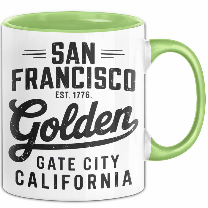 Francisco Kalifornien USA Tasse Geschenk Lustige Geschenkidee Spruch Goldenes Tor Stadt Grün Trendation