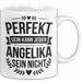 Angelika Tasse Geschenk Perfekt Sein Kann Jeder Geschenkidee Geburtstag Weiß Trendation