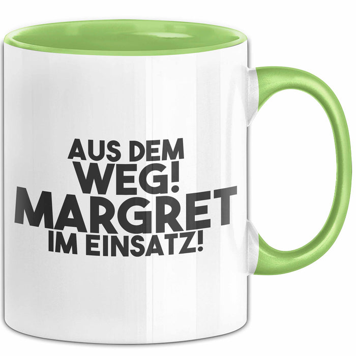 Margret Tasse Aus Dem Weg! Margret Im Einsatz! Geschenk