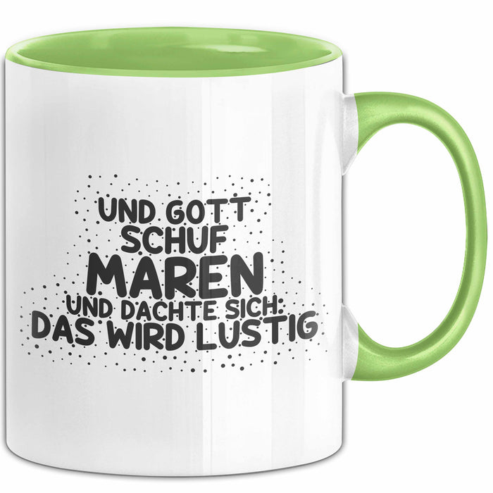 Maren Tasse Und Gott Schuf Maren Und Dachte Sich: Das Wird Lustig Geschenk