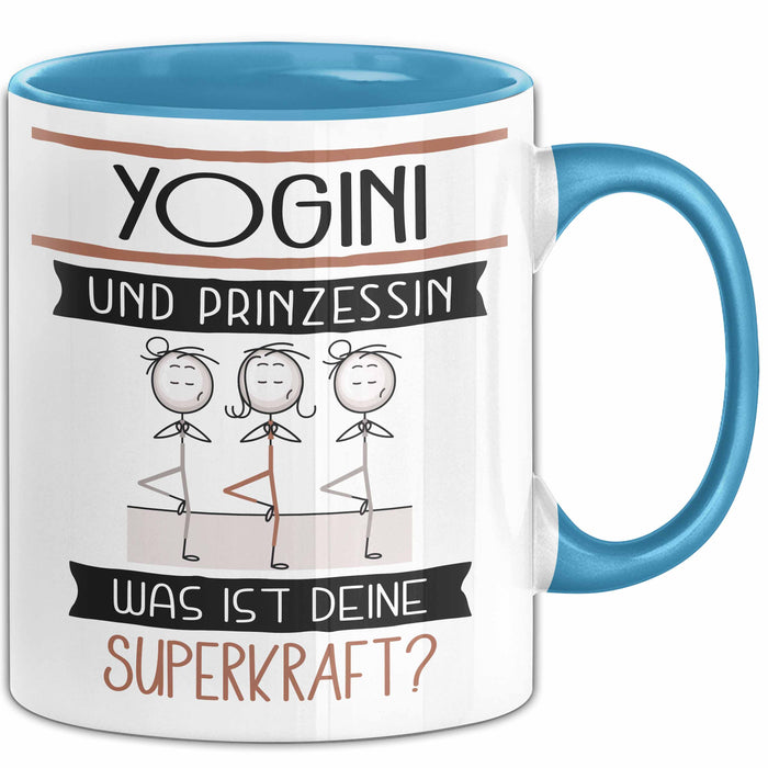 Yogini Und Prinzessin Tasse Geschenk Für Eine Yogini Geburtstag Was Ist Deine Superkraft Blau Trendation