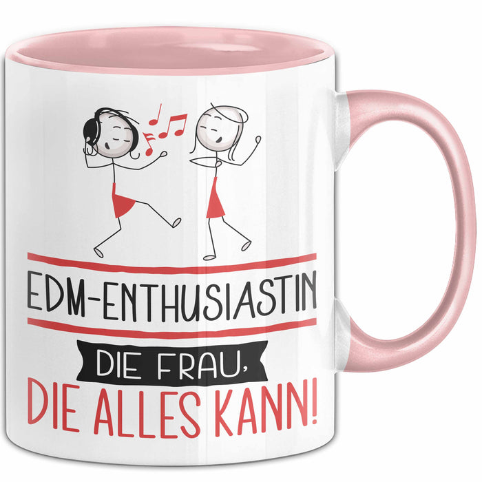 EDM-Enthusiastin Geschenk Tasse Becher Die Frau Die Allen Kann Geschenkidee für eine EDM-Enthusiastin Lustig Rosa Trendation