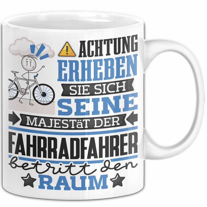 Fahrradfahrer Geschenk Tasse Lustiger Spruch Erheben Sie Sich Der Fahrradfahrer Betritt den Raum Weiß Trendation