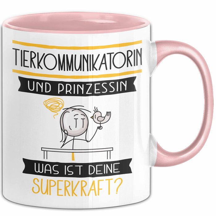 Tierkommunikatorin Und Prinzessin Tasse Geschenk Für Eine Tierkommunikatorin Geburtstag Was Ist Deine Superkraft Rosa Trendation