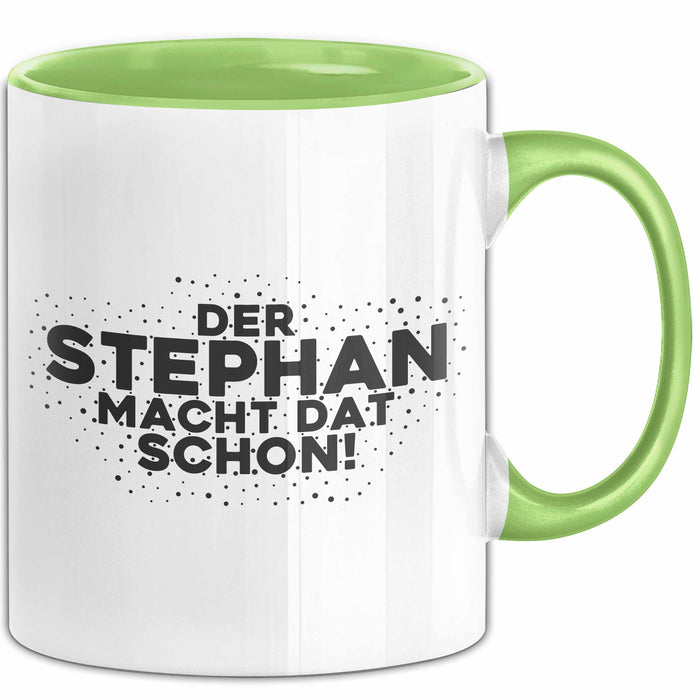 Stephan Tasse Der Stephan Macht Dat Schon Geschenk