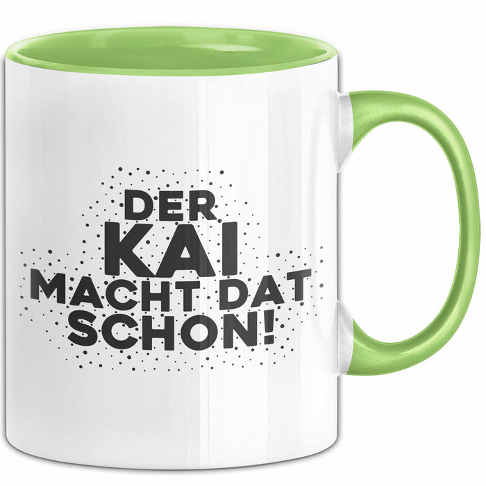 Kai Tasse Der Kai Macht Dat Schon Geschenk