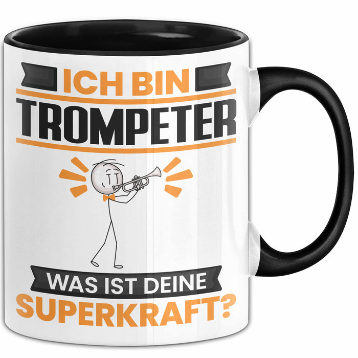 Trompeter Tasse Geschenk für Trompeter Geburtstag Lustiger Spruch Kaffee-Becher Was Ist Deine Superkraft Schwarz Trendation