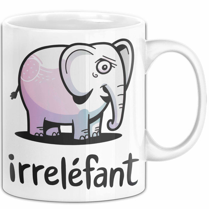 Elefant Tier Tasse Geschenk Lustige Geschenkidee Spruch Irrellefant Weiß Trendation