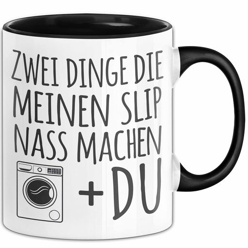 Valentinstag Beziehung Tasse Geschenk Lustige Geschenkidee 2 Dinge Die Meinen Nass Machen Trendation