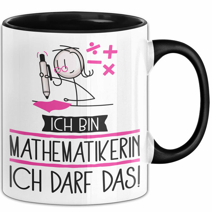 Geschenk für Mathematikerin Tasse Lustige Geschenkidee Geburtstag Ich Bin Mathematikerin Ich Darf Das Trendation