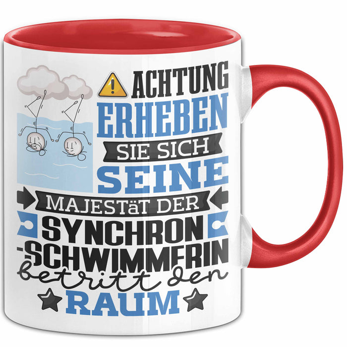 Synchronschwimmerin Geschenk Tasse Lustiger Spruch Erheben Sie Sich Der Synchronschwimmerin Betritt den Raum Rot Trendation