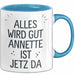 Annette Tasse Geschenk Alles Ist Gut Annette Ist Jetz Da Geschenkidee Becher mit Name Blau Trendation