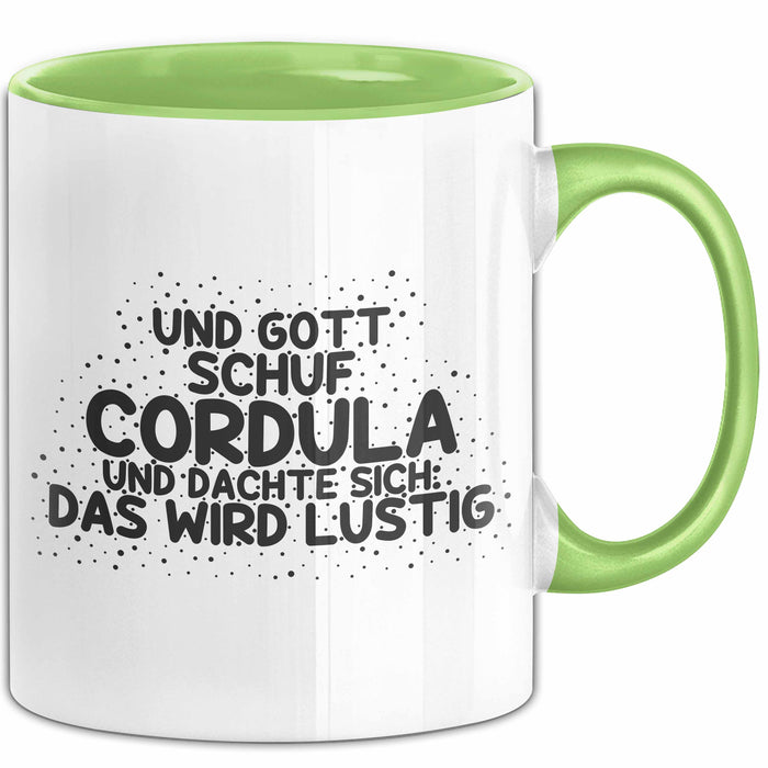Cordula Tasse Und Gott Schuf Cordula Und Dachte Sich: Das Wird Lustig