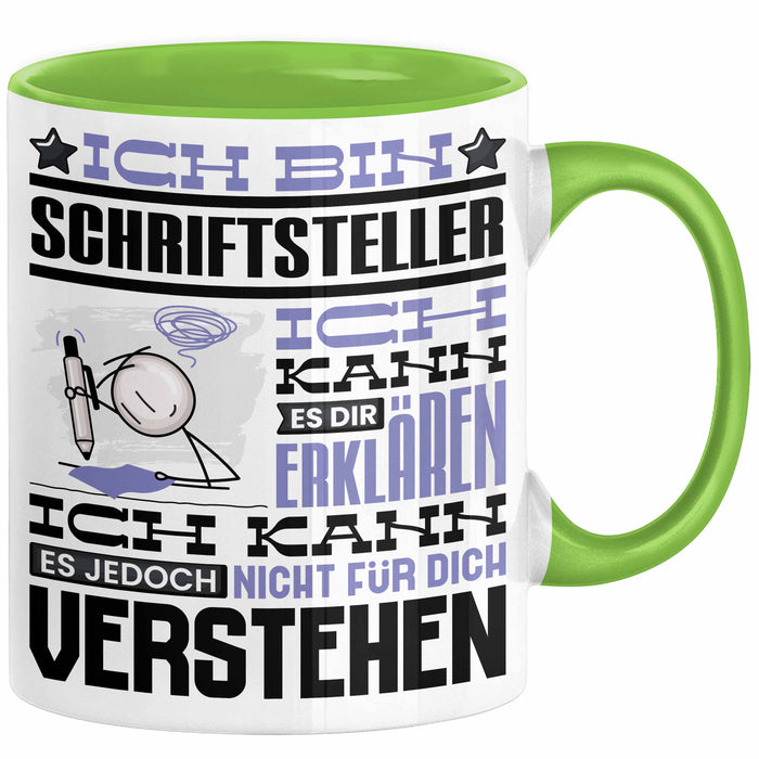 Schriftsteller Geschenk Tasse Geschenkidee für Schriftsteller Geburtstag Lustiger Spruch Ich Bin Schriftsteller Ich Kann Es Dir Erklären Aber Nicht Für Dich Verstehen Grün Trendation
