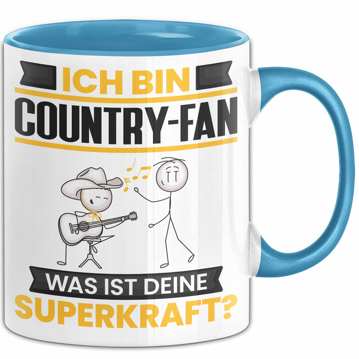 Country-Fan Tasse Geschenk für Country-Fan Geburtstag Lustiger Spruch Kaffee-Becher Was Ist Deine Superkraft Blau Trendation