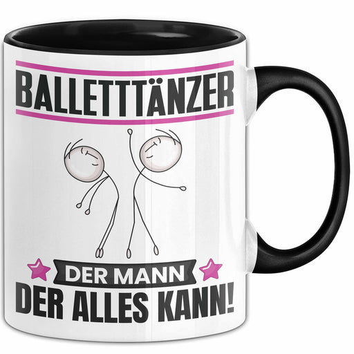 Balletttänzer Tasse Geschenk für Balletttänzer Der Mann Der Alles Kann Geschenkidee zum Geburtstag Schwarz Trendation