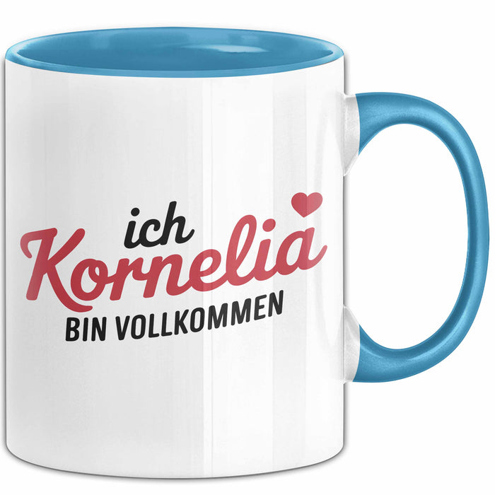 Kornelia Tasse Geschenk Ich Bin Vollkommen Kornelia Geschenkidee Geburtstag Blau Trendation