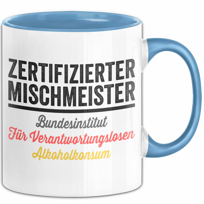 Alkoholliebhaber Tasse Geschenk Lustige Geschenkidee Spruch Zertifizierter Mischenmeister Blau Trendation