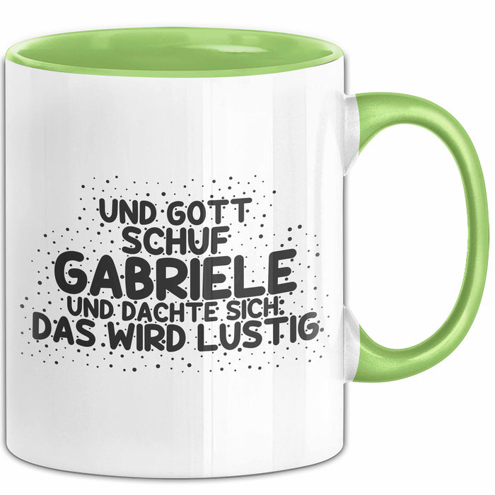 Gabriele Tasse Und Gott Schuf Gabriele Und Dachte Sich: Das Wird Lustig