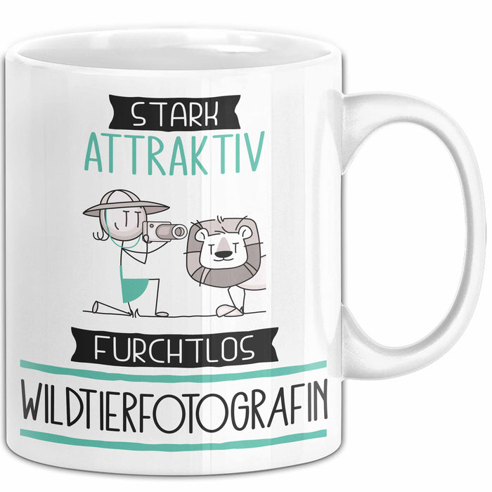 Wildtierfotografin Tasse Geschenk Becher Stark Attraktiv Furchtlos Wildtierfotografin Lustige Geschenkidee Weiß Trendation