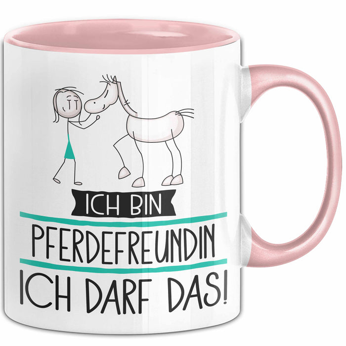 Geschenk für Pferdefreundin Tasse Lustige Geschenkidee Geburtstag Ich Bin Pferdefreundin Ich Darf Das Rosa Trendation
