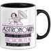 Astronomin Weil Es Keinen Schöneren Beruf Gibt Tasse Geschenk für Eine Astronomin Lustig Trendation