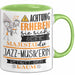 Jazz-Musikerin Tasse Geschenk Lustiger Spruch Bitte Erheben Sie Sich Seine Majestät Die Jazz-Musikerin Betritt Den Raum Grün Trendation