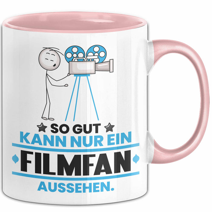 Filmfan Geschenk Tasse So Gut Kann Nur Ein Filmfan Aussehen Geschenkidee Kaffee-Becher Rosa Trendation