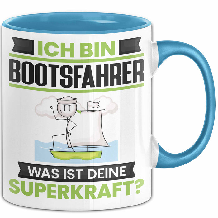 Bootsfahrer Tasse Geschenk für Bootsfahrer Geburtstag Lustiger Spruch Kaffee-Becher Was Ist Deine Superkraft Blau Trendation