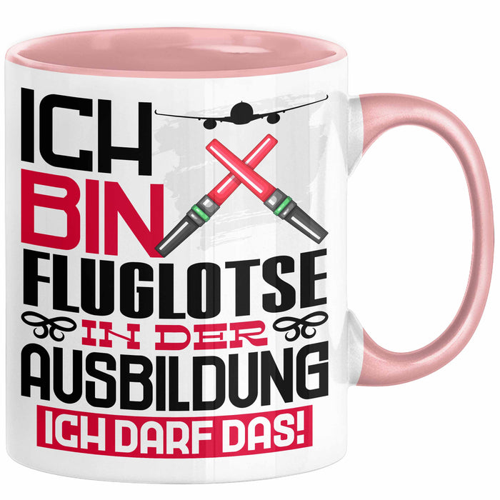 Fluglotse Ausbildung Tasse Geschenk Ich Bin Fluglotse In Der Ausbildung Ich Darf Das Geschenkidee Spruch Rosa Trendation
