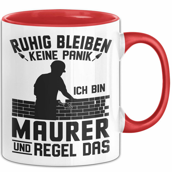 Maurer Tasse Geschenk Ruhig Bleiben Ich Bin Maurer Und Regel Das Geschenkidee Rot Trendation