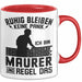 Maurer Tasse Geschenk Ruhig Bleiben Ich Bin Maurer Und Regel Das Geschenkidee Rot Trendation