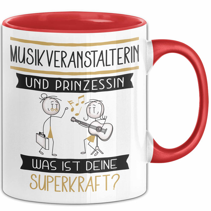 Musikveranstalterin Und Prinzessin Tasse Geschenk Für Eine Musikveranstalterin Geburtstag Was Ist Deine Superkraft Rot Trendation