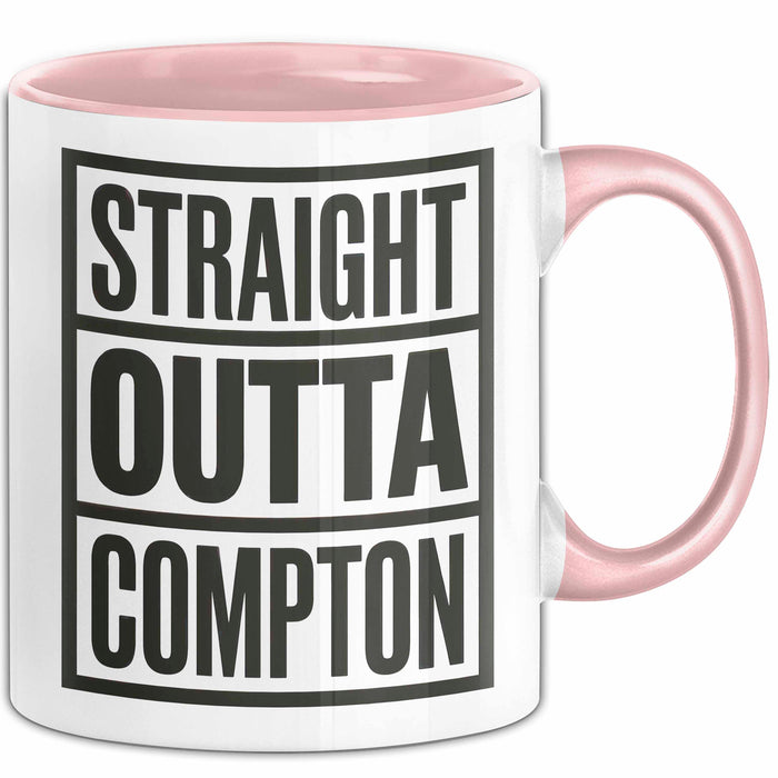 Direkt aus Compton Tasse Geschenk Lustige Geschenkidee Spruch Direkt aus Compton Rosa Trendation