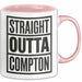 Direkt aus Compton Tasse Geschenk Lustige Geschenkidee Spruch Direkt aus Compton Rosa Trendation