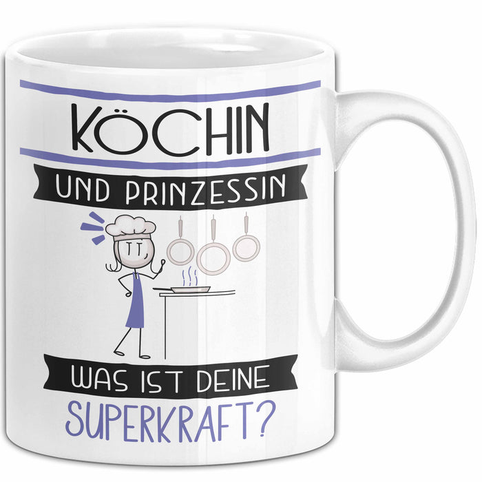 Köchin Und Prinzessin Tasse Geschenk Für Eine Köchin Geburtstag Was Ist Deine Superkraft Weiß Trendation
