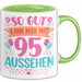 95er Geburtstag Tasse Geschenk Frauen So Gut Kann Man Mit 95 Aussehen Geschenkidee Geburtstag Grün Trendation
