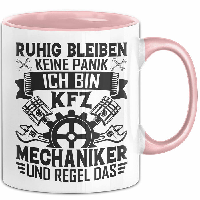 Kfz Mechaniker Tasse Geschenk Ruhig Bleiben Ich Bin Kfz Mechaniker Und Regel Das Geschenkidee Rosa Trendation