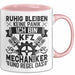 Kfz Mechaniker Tasse Geschenk Ruhig Bleiben Ich Bin Kfz Mechaniker Und Regel Das Geschenkidee Rosa Trendation