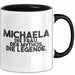 Michaela Tasse Michaela – Die Frau. Der Mythos. Die Legende. Geschenk Schwarz Trendation