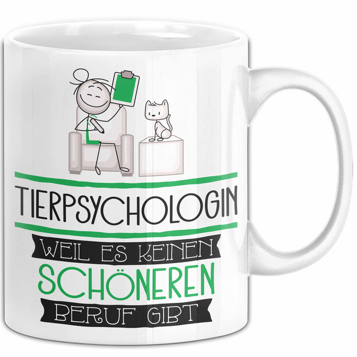 Tierpsychologin Weil Es Keinen Schöneren Beruf Gibt Tasse Geschenk für Eine Tierpsychologin Lustig Weiß Trendation