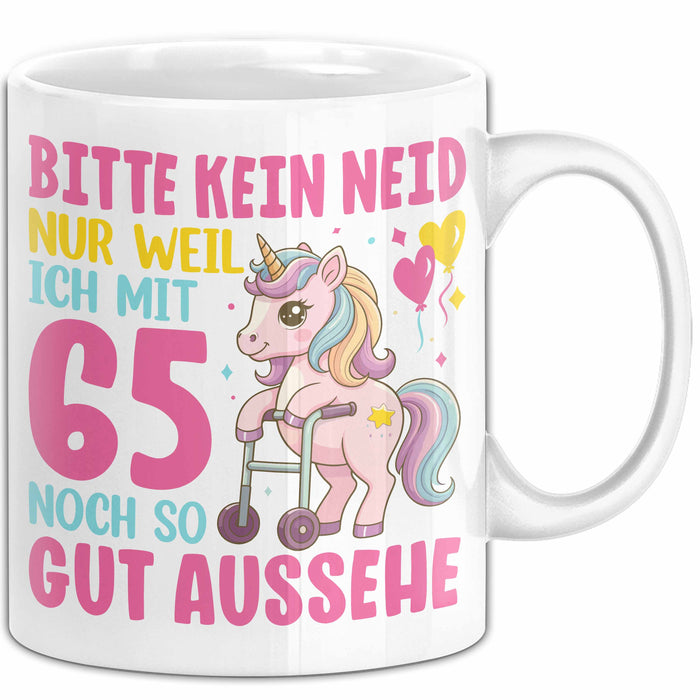 65. Geburtstag Tasse Frauen Geschenk Bitte Nur Kein Neid Nur Weil Ich mit 65 Noch So Gut Aussehe Mama Oma Weiß Trendation