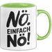 Kaffeeliebhaber Tasse Geschenk Lustige Geschenkidee Spruch Einfach Nö Grün Trendation