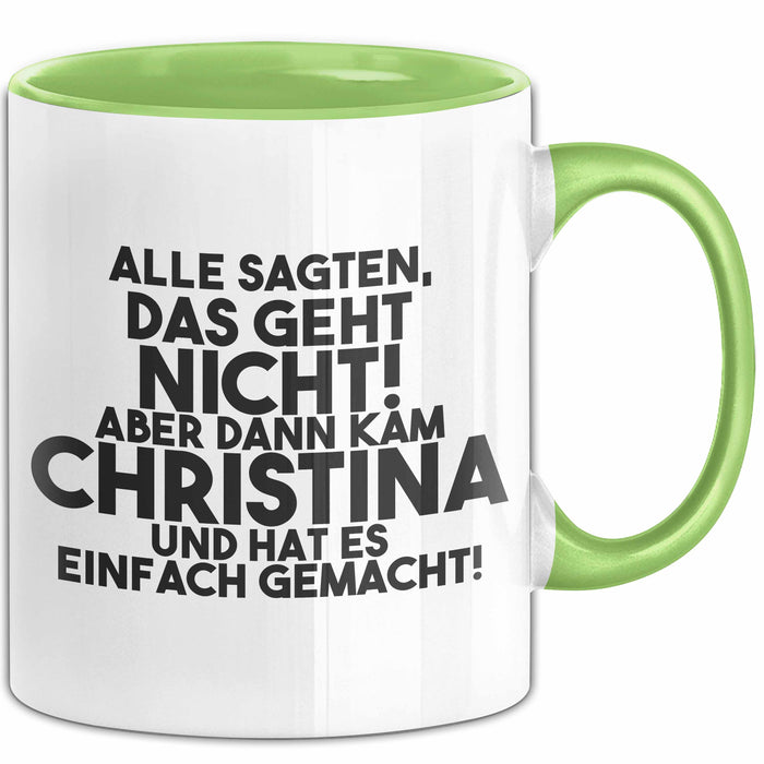 Christina Tasse Alle Sagten Das Geht Nicht, Aber Dann Kam Christina