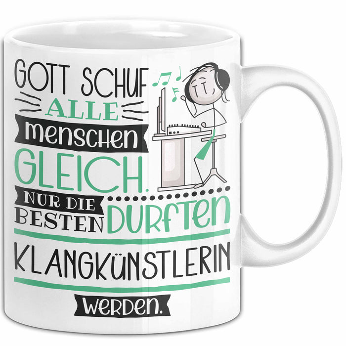 Klangkünstlerin Geschenk Becher Tasse Gott Schuf Alle Menschen Gleich Nur Die Besten Durfeten Klangkünstlerin Werden Geschenkidee Lustig Weiß Trendation